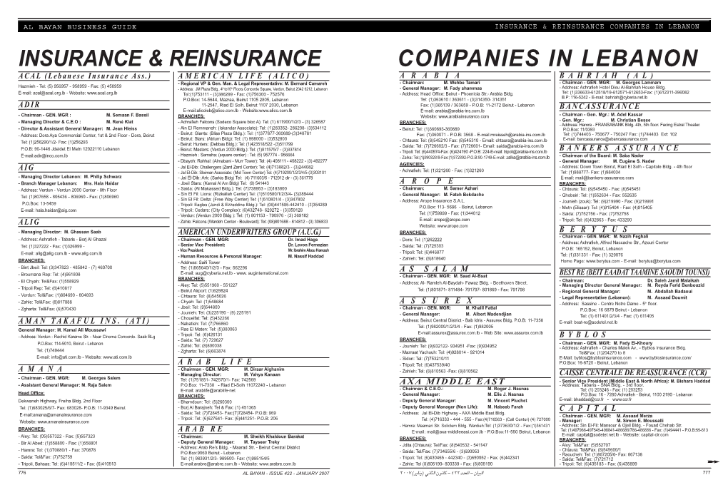 COMPANIES in LEBANON INSURANCE & REINSURANCE COMPANIES in LEBANON ACAL (Lebanese Insurance Ass.) AMERICAN LIFE (ALICO) ARABIA BAHRIAH (AL) - Regional VP & Gen