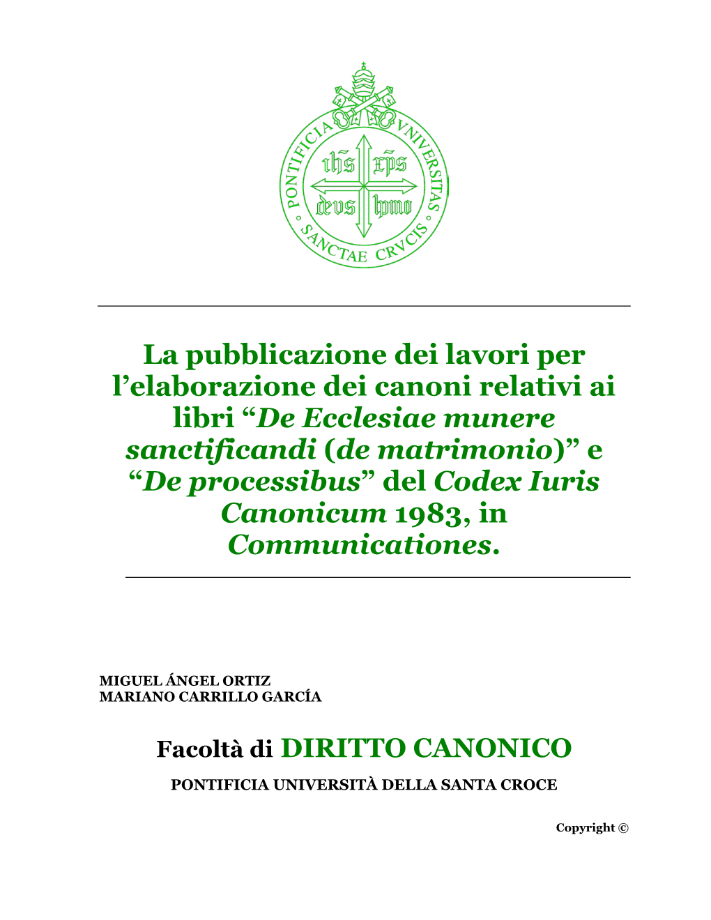 De Ecclesiae Munere Sanctificandi (De Matrimonio)” E “De Processibus” Del Codex Iuris Canonicum 1983, in Communicationes