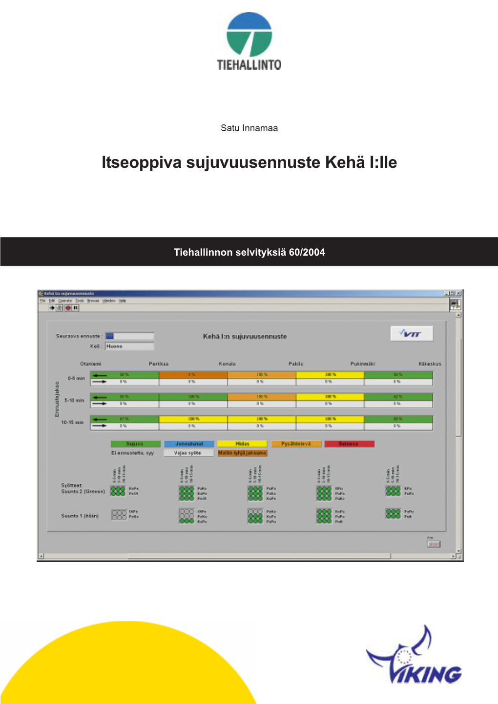 Itseoppiva Sujuvuusennuste Kehä I:Lle