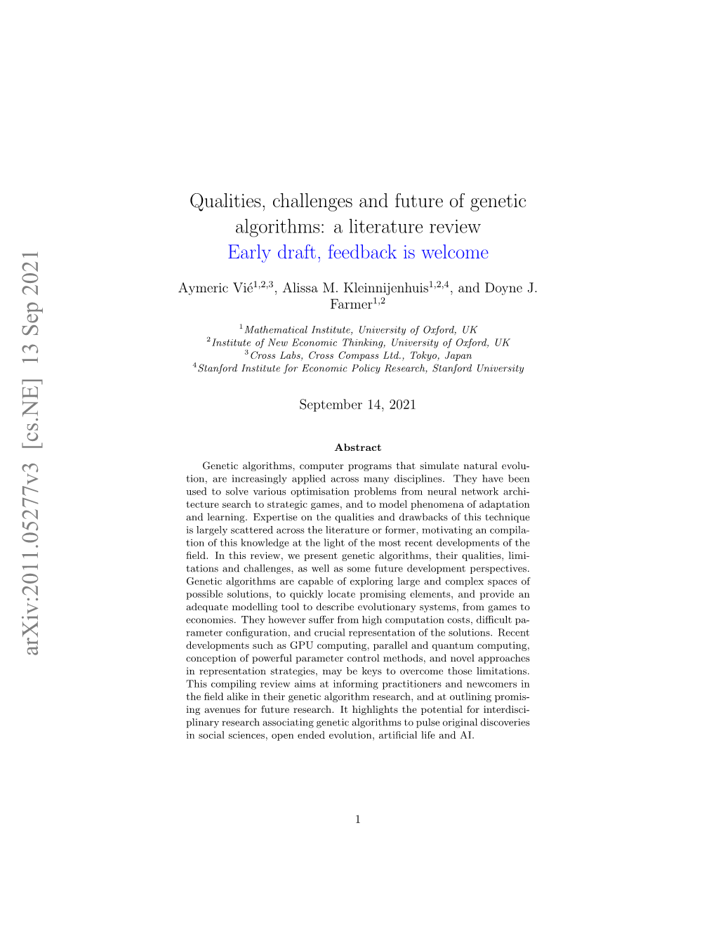 Qualities, Challenges and Future of Genetic Algorithms: a Literature Review Early Draft, Feedback Is Welcome