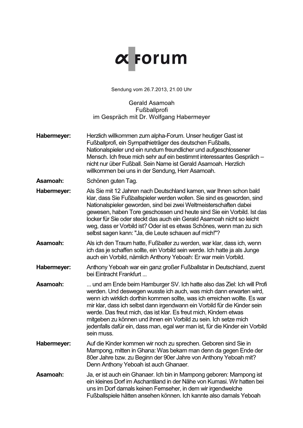 Gerald Asamoah Fußballprofi Im Gespräch Mit Dr. Wolfgang Habermeyer