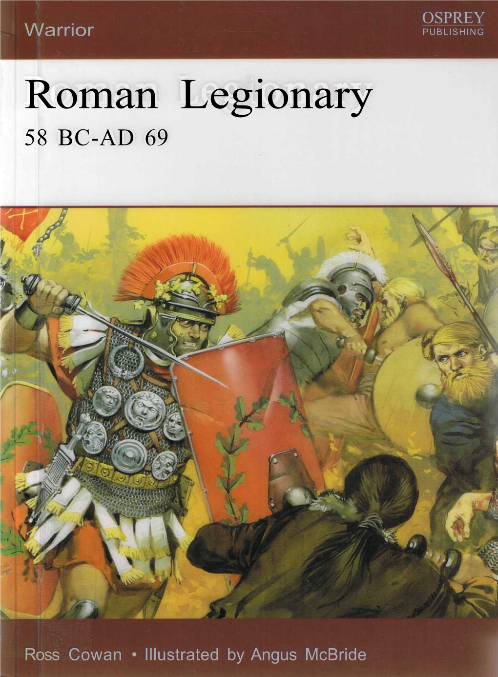 Roman Legionary 58 BC-AD 69