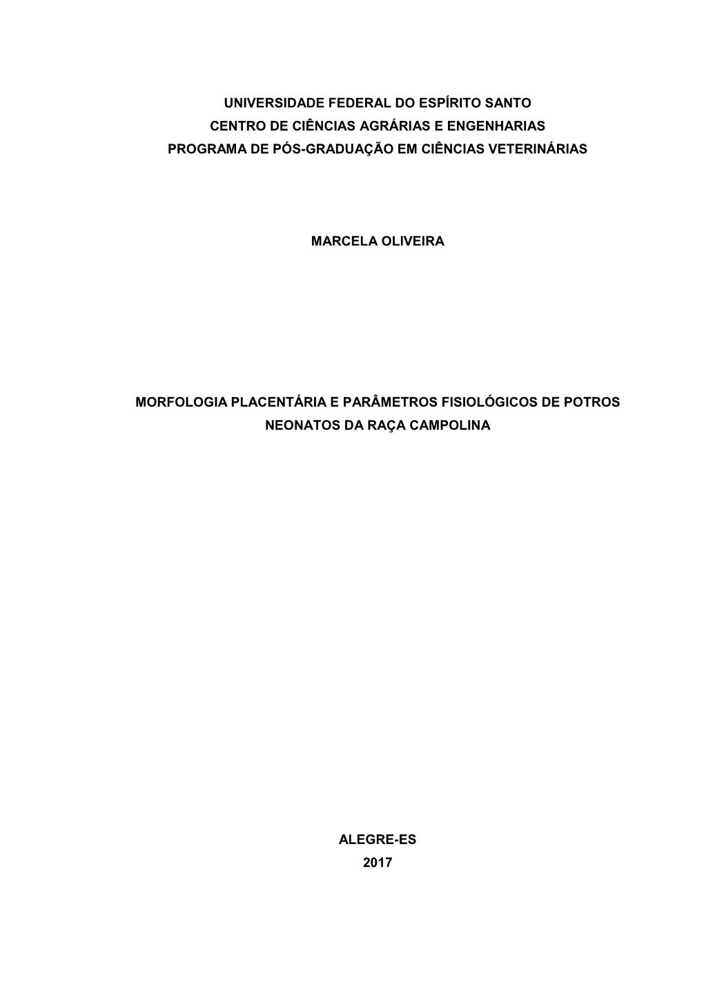 Universidade Federal Do Espírito Santo Centro De Ciências Agrárias E Engenharias Programa De Pós-Graduação Em Ciências Veterinárias