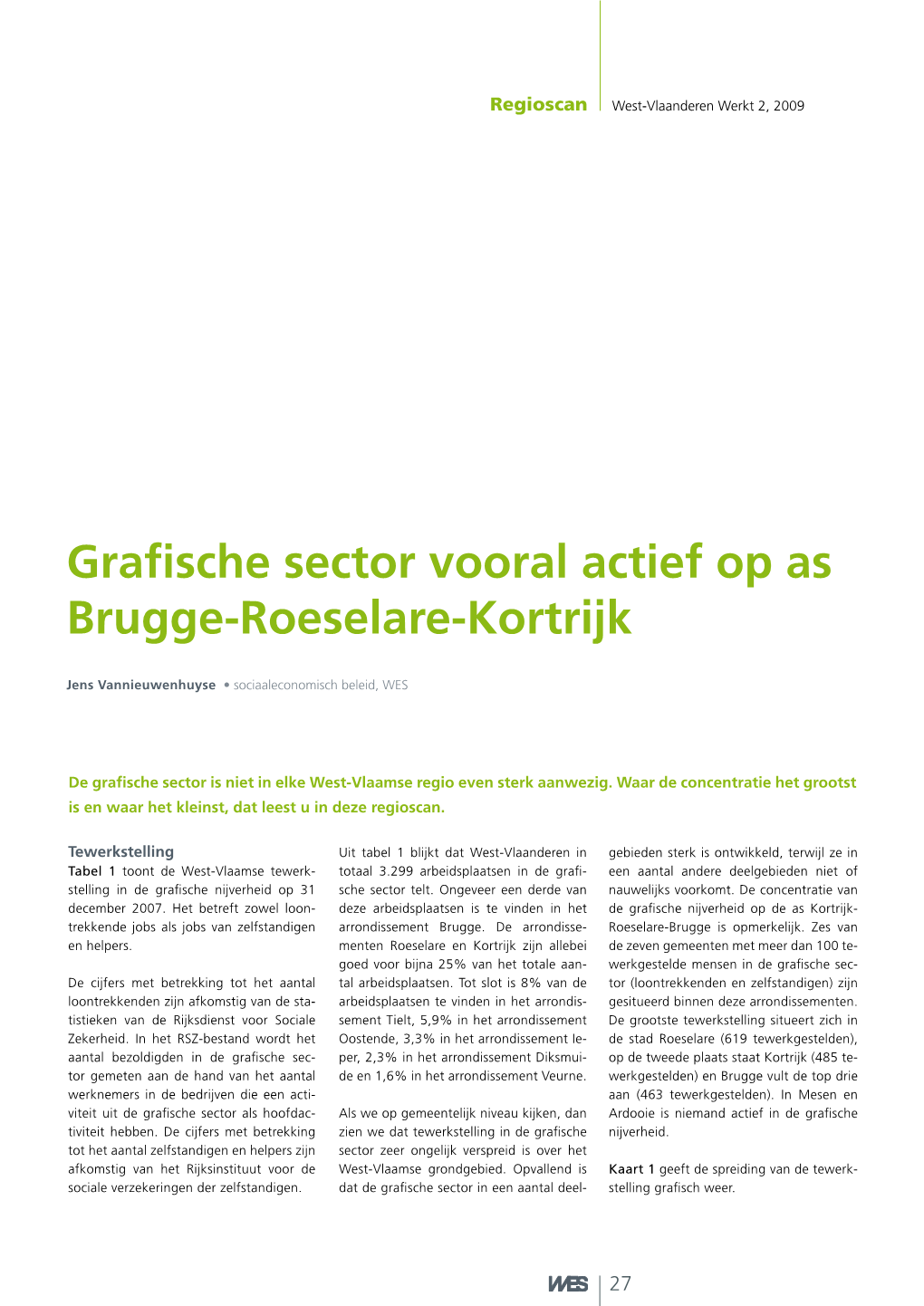Grafische Sector Vooral Actief Op As Brugge-Roeselare-Kortrijk