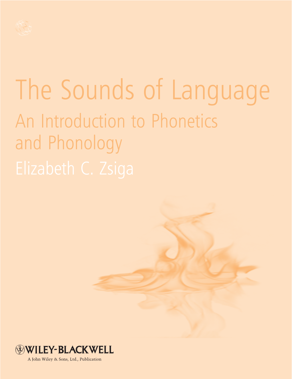 The Sounds of Language an Introduction to Phonetics and Phonology Elizabeth C