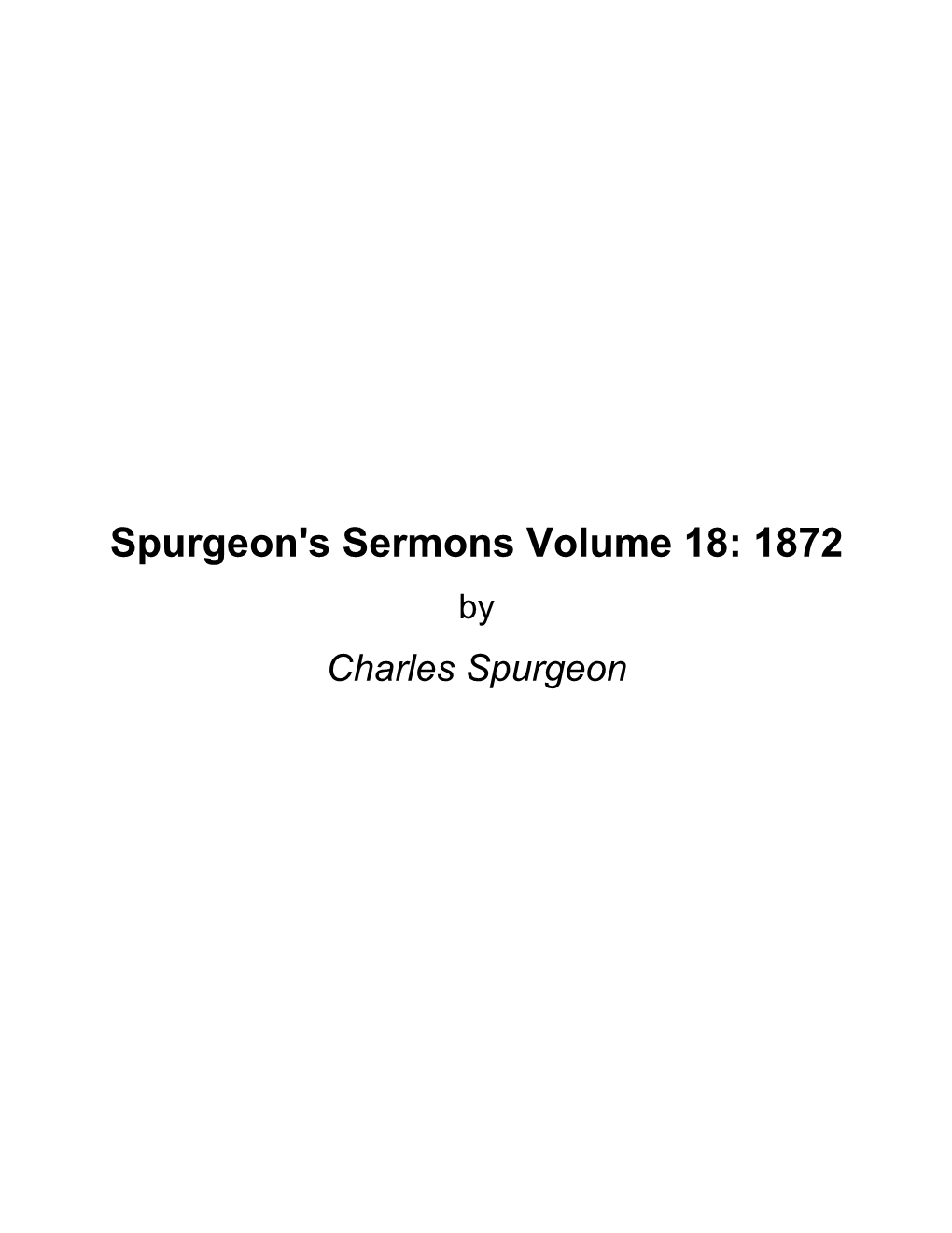 Spurgeon's Sermons Volume 18: 1872