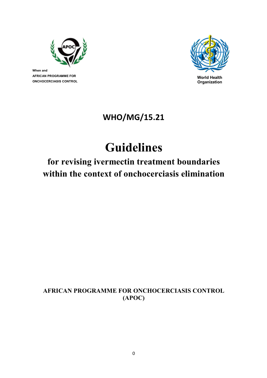 Guidelines for Revising Ivermectin Treatment Boundaries Within the Context of Onchocerciasis Elimination