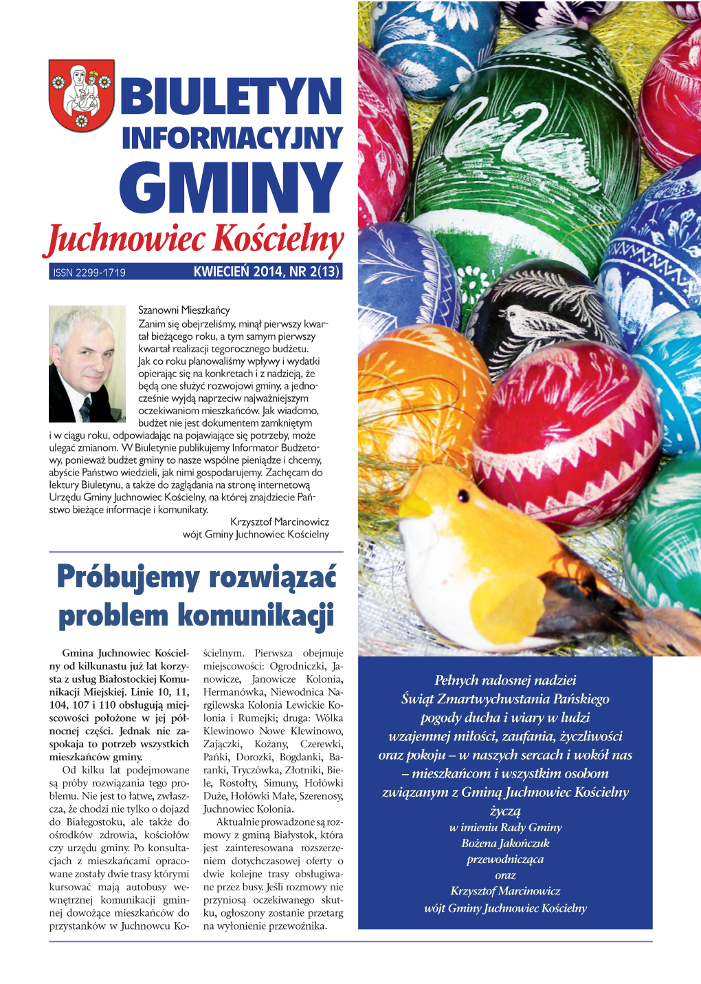 BIULETYN INFORMACYJNY GMINY Juchnowiec Kościelny ISSN 2299-1719 KWIECIEŃ 2014, NR 2(13)