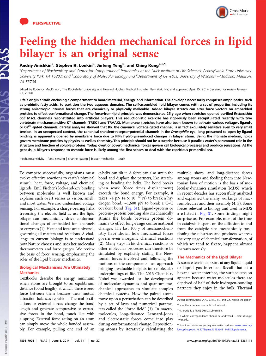 Feeling the Hidden Mechanical Forces in Lipid Bilayer Is an Original Sense Andriy Anishkina, Stephen H