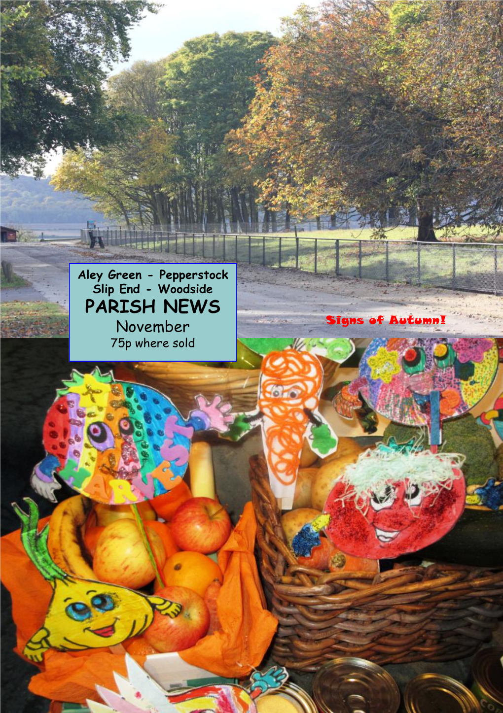 PARISH NEWS Signs of Autumn! November 75P Where Sold