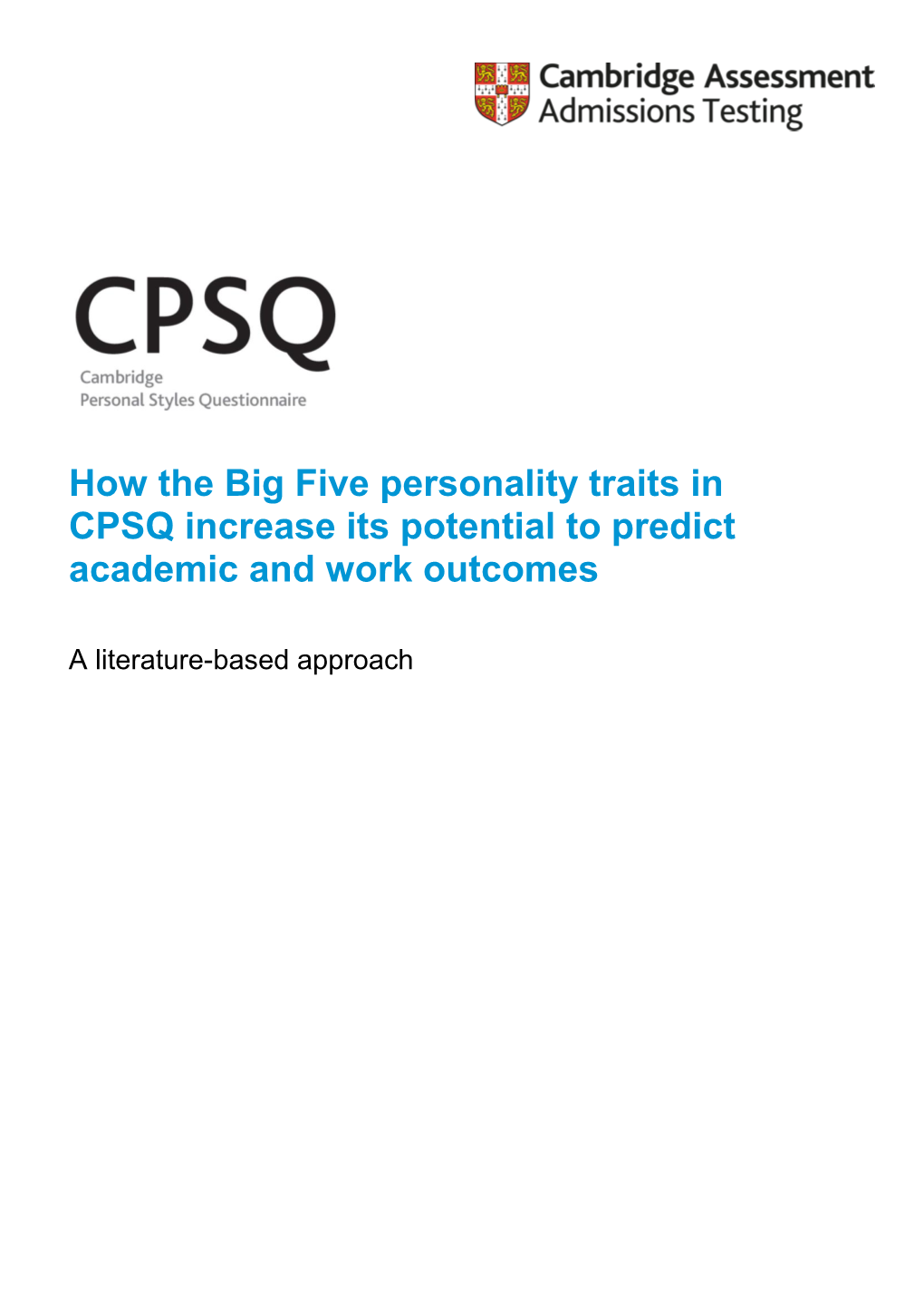 How the Big Five Personality Traits in CPSQ Increase Its Potential to Predict Academic and Work Outcomes