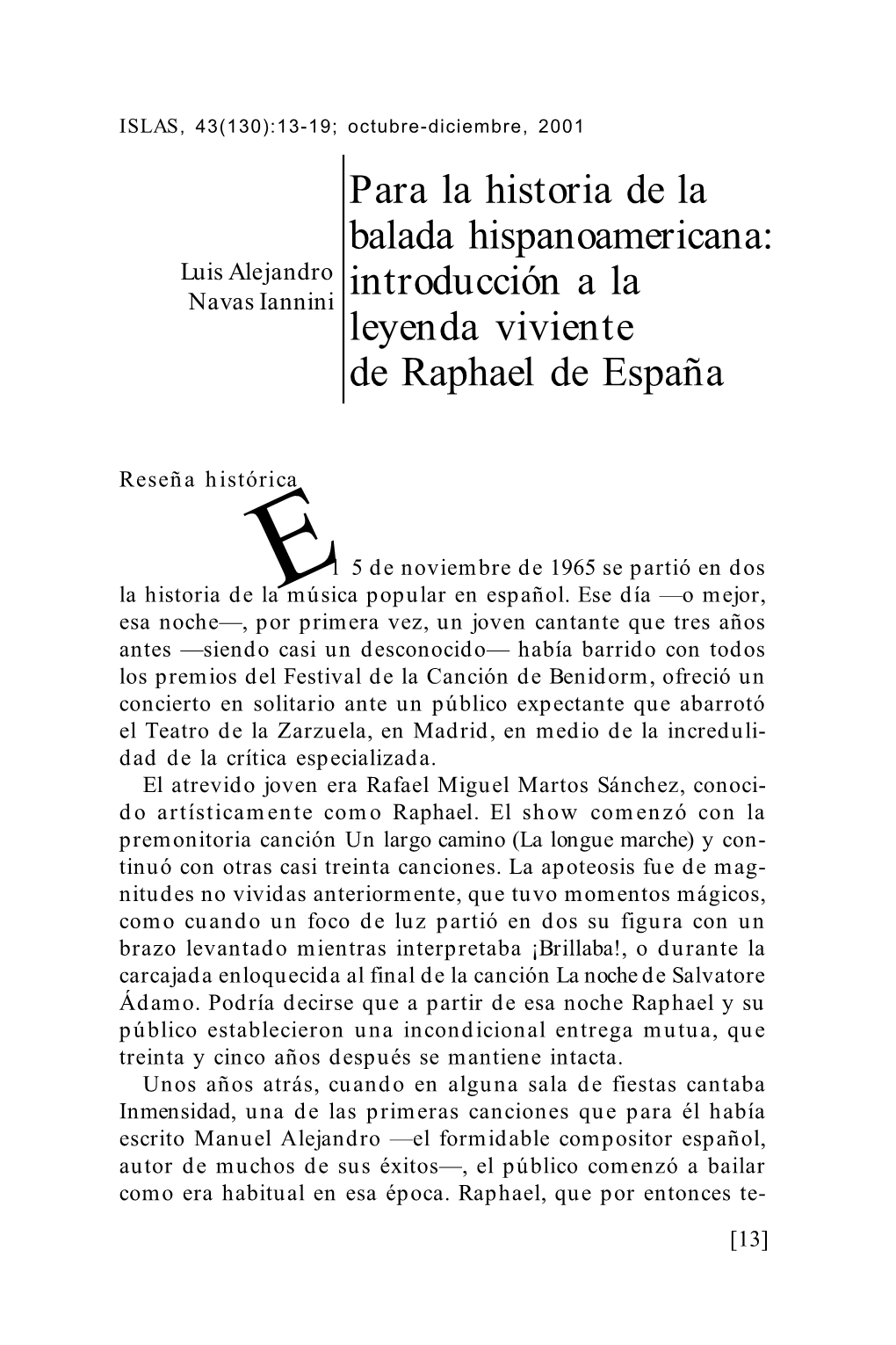 Para La Historia De La Balada Hispanoamericana: Luis Alejandro Introducción a La Navas Iannini Leyenda Viviente De Raphael De España