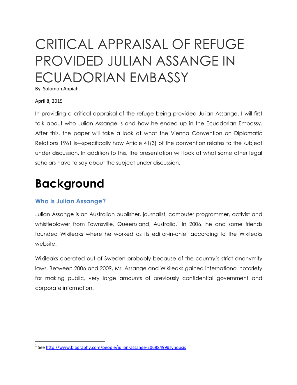 CRITICAL APPRAISAL of REFUGE PROVIDED JULIAN ASSANGE in ECUADORIAN EMBASSY by Solomon Appiah