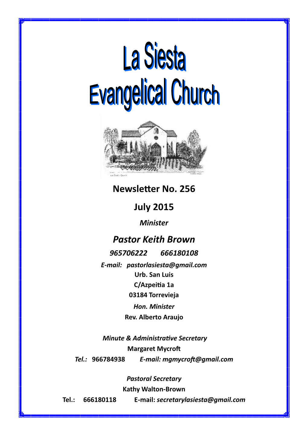 Newsletter No. 256 July 2015 Pastor Keith Brown