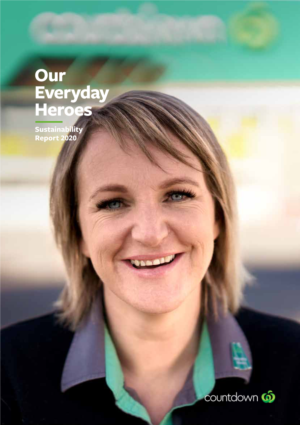 Our Everyday Heroes Sustainability Report 2020 CONTENTS