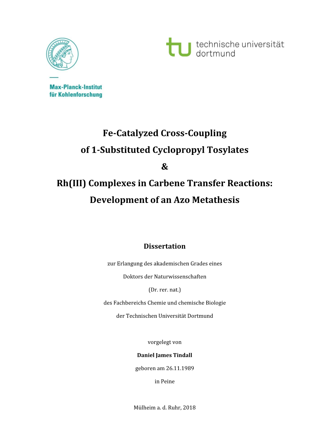 Fe-Catalyzed Cross-Coupling of 1-Substituted Cyclopropyl Tosylates & Rh(III) Complexes in Carbene Transfer Reactions: Development of an Azo Metathesis