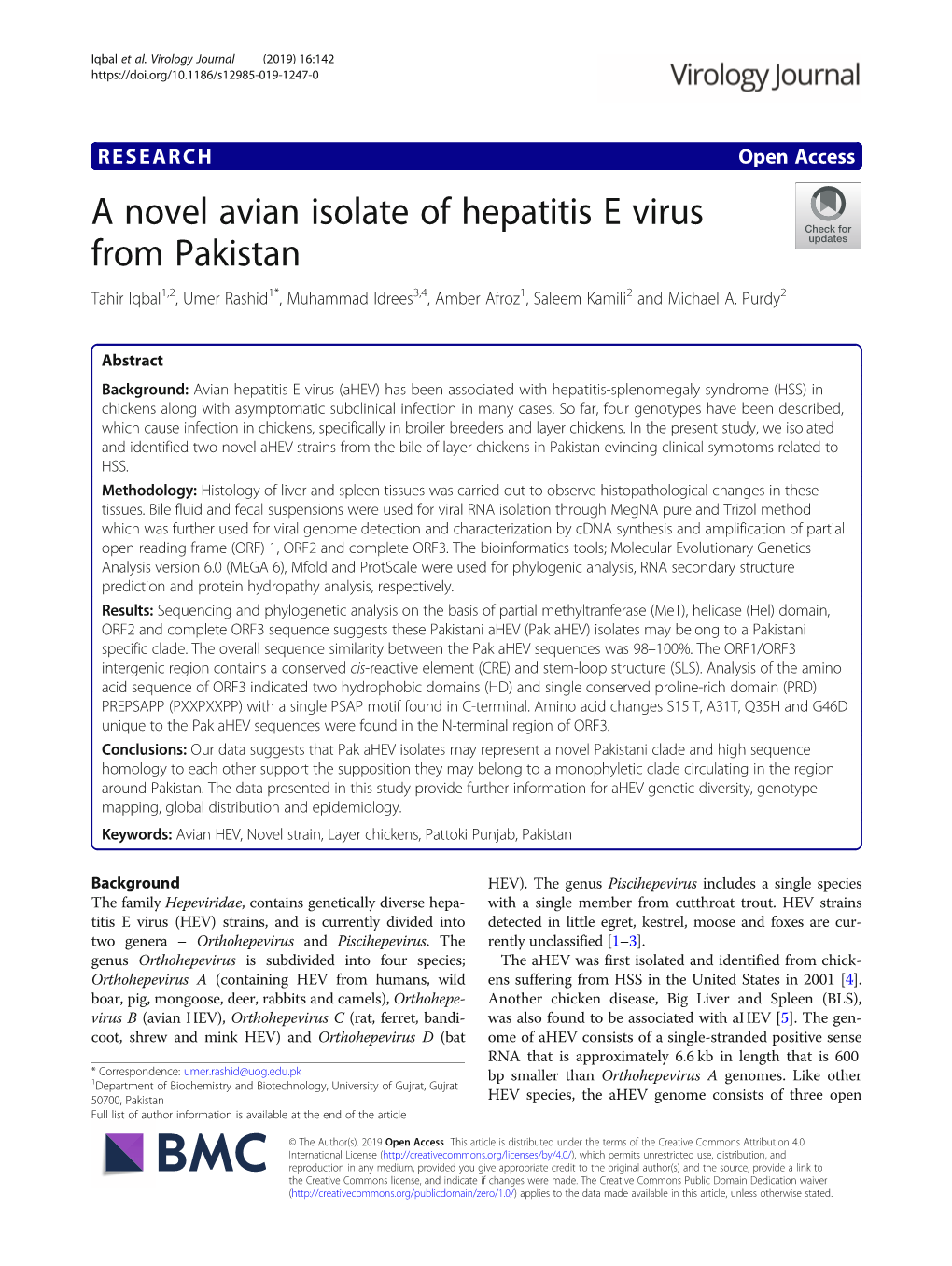 A Novel Avian Isolate of Hepatitis E Virus from Pakistan Tahir Iqbal1,2, Umer Rashid1*, Muhammad Idrees3,4, Amber Afroz1, Saleem Kamili2 and Michael A