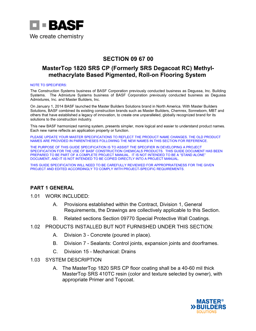 Mastertop 1820 SRS CP (Formerly SRS Degacoat RC) Methyl-Methacrylate Based Pigmented