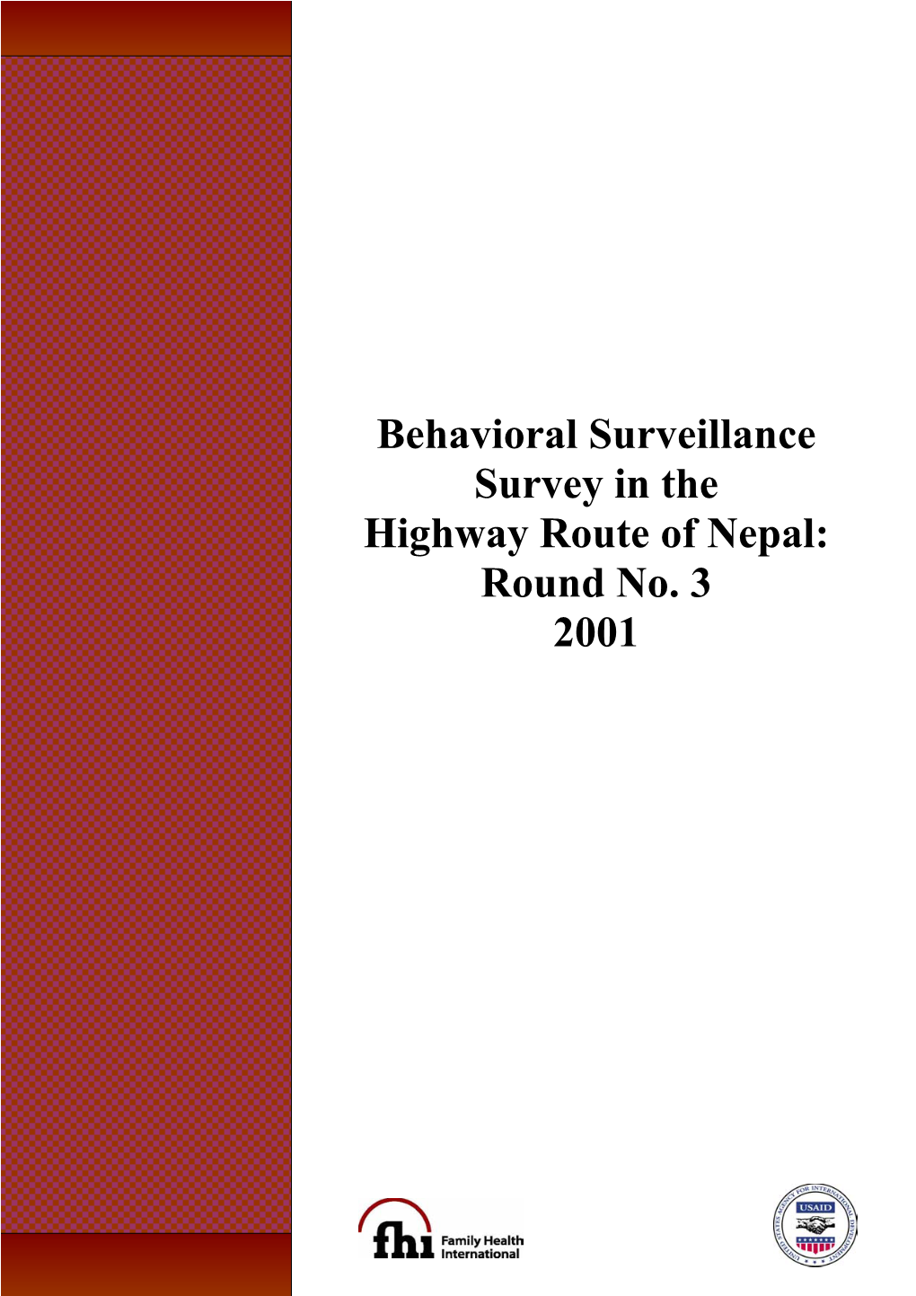 Behavioural Surveillance Survey in the Highway Route of Nepal