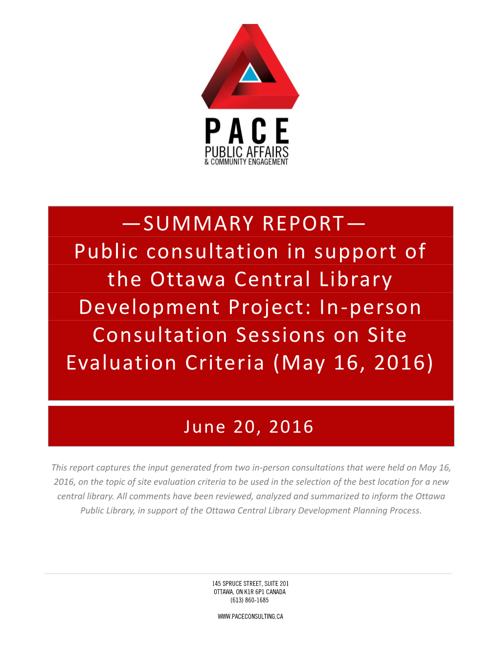 Public Consultation in Support of the Ottawa Central Library Development Project: In-Person Consultation Sessions on Site Evaluation Criteria (May 16, 2016)