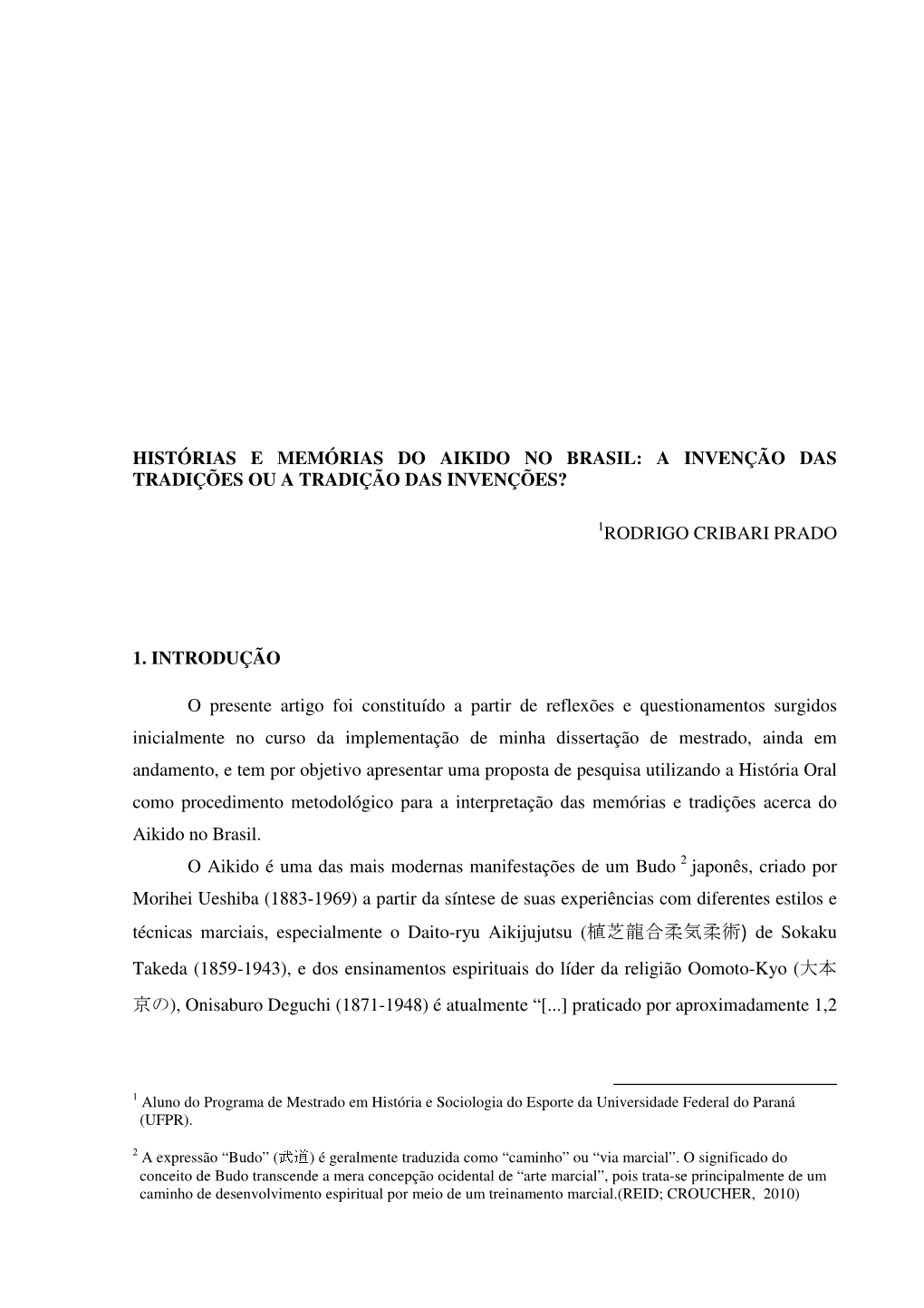 Histórias E Memórias Do Aikido No Brasil: a Invenção Das Tradições Ou a Tradição Das Invenções?