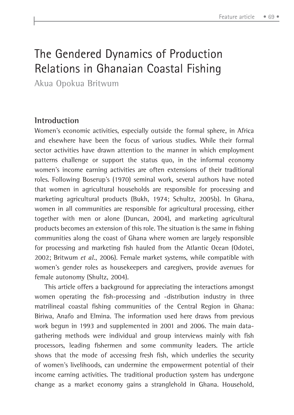 The Gendered Dynamics of Production Relations in Ghanaian Coastal Fishing Akua Opokua Britwum