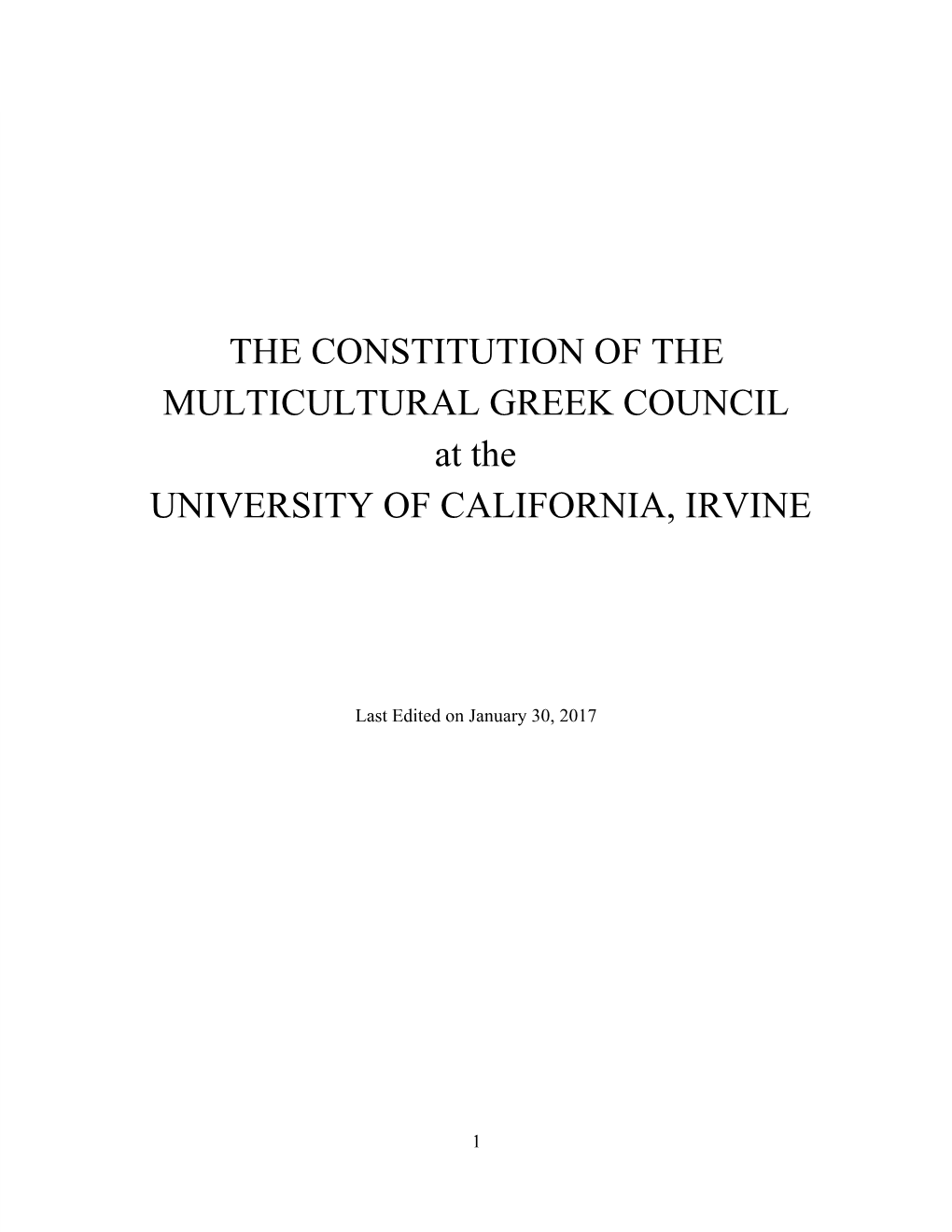 THE CONSTITUTION of the MULTICULTURAL GREEK COUNCIL at the UNIVERSITY of CALIFORNIA, IRVINE