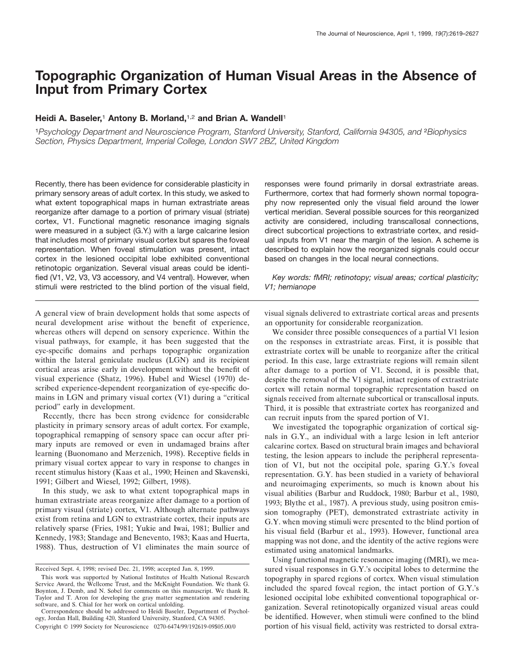 Topographic Organization of Human Visual Areas in the Absence of Input from Primary Cortex