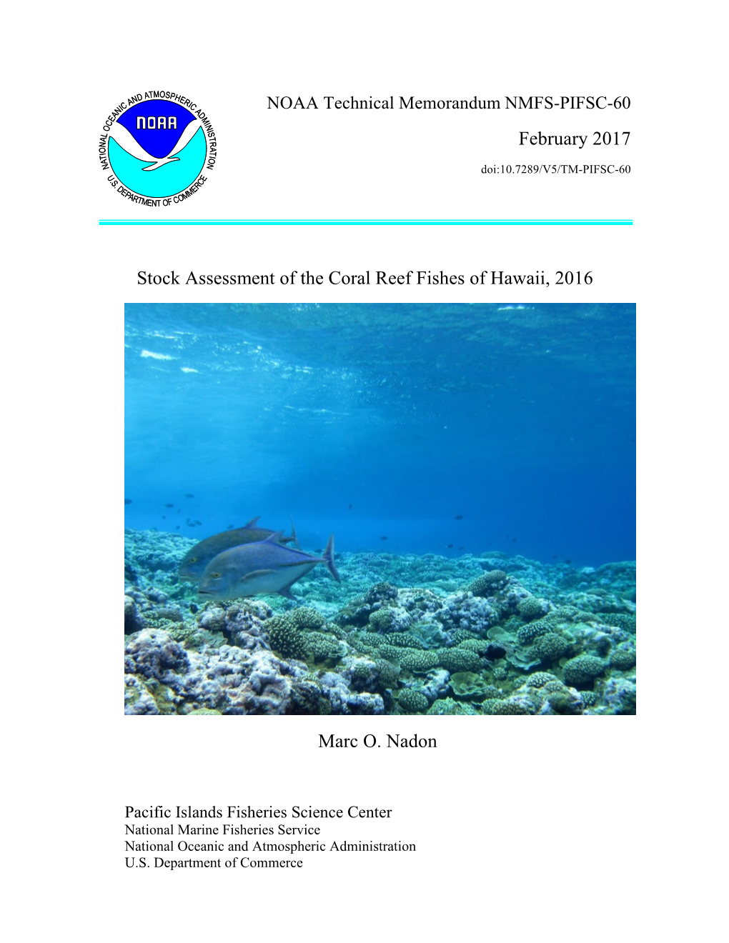 February 2017 Stock Assessment of the Coral Reef Fishes of Hawaii