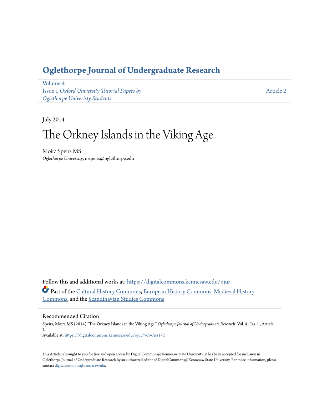 The Orkney Islands in the Viking Age Moira Speirs MS Oglethorpe University, Mspeirs@Oglethorpe.Edu