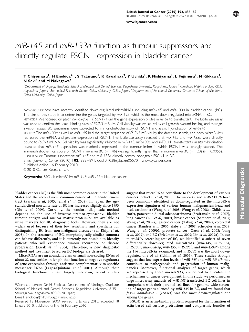 Mir-145 and Mir-133A Function As Tumour Suppressors and Directly Regulate FSCN1 Expression in Bladder Cancer