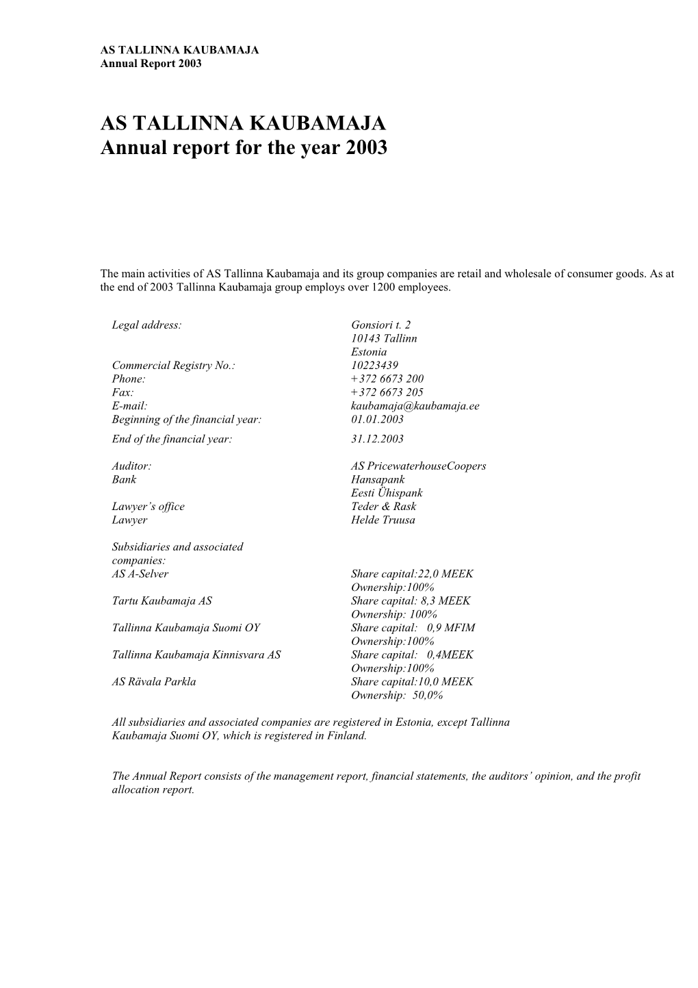 AS TALLINNA KAUBAMAJA Annual Report for the Year 2003