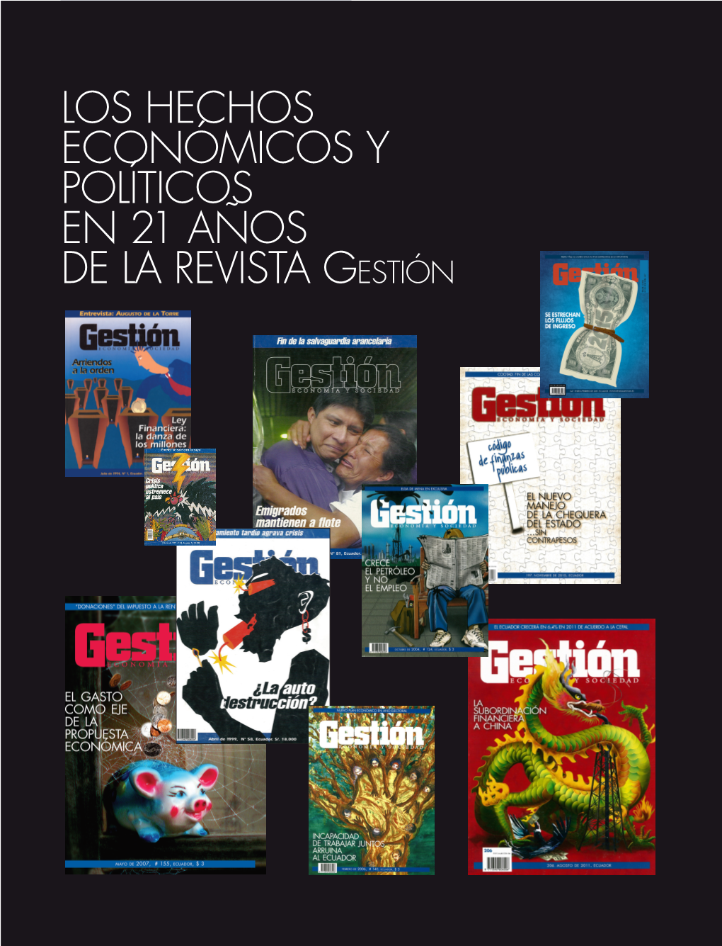 Los Hechos Económicos Y Políticos En 21 Años De La