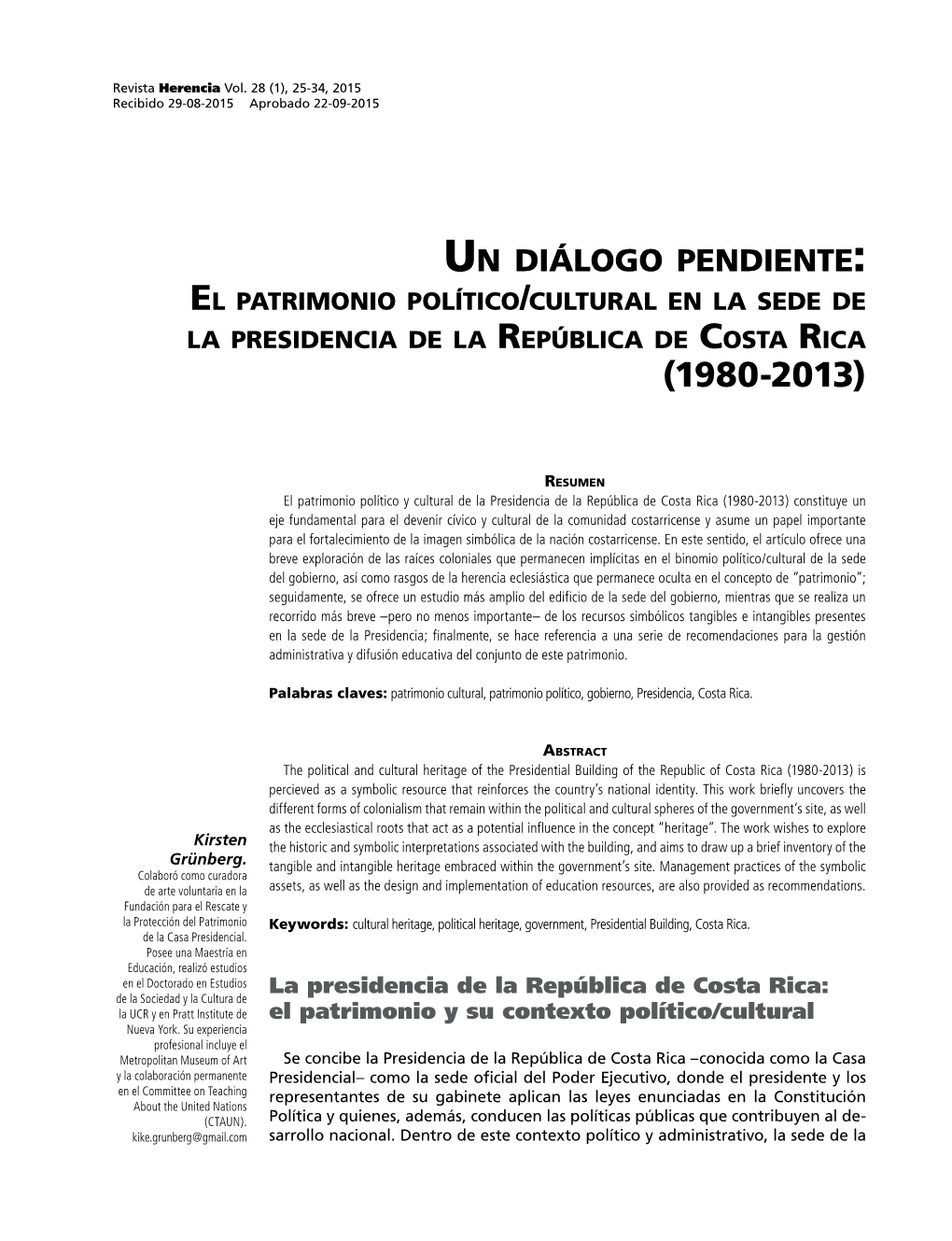 Un Diálogo Pendiente: El Patrimonio Político/Cultural En La Sede De La Presidencia De La República De Costa Rica (1980-2013)