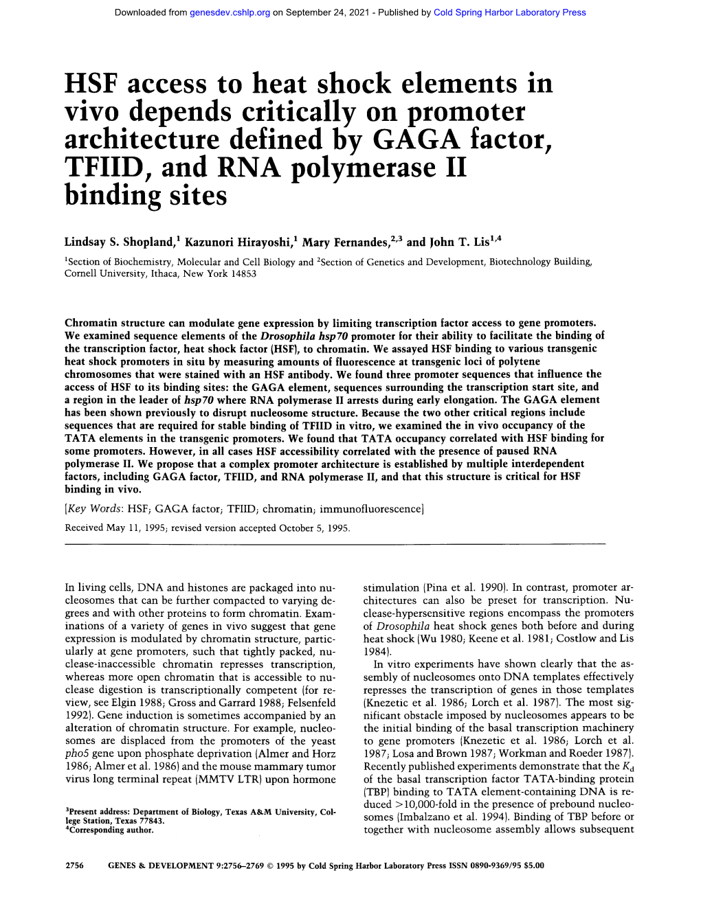 HSF Access to Heat Shock Elements in Vivo De~Ends Criticallv on Promoter