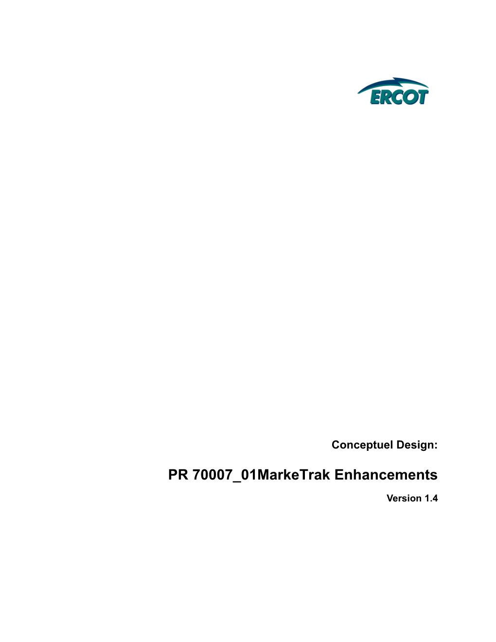 PR70007 01: Marketrak Enhancements Conceptual System Design Market Version