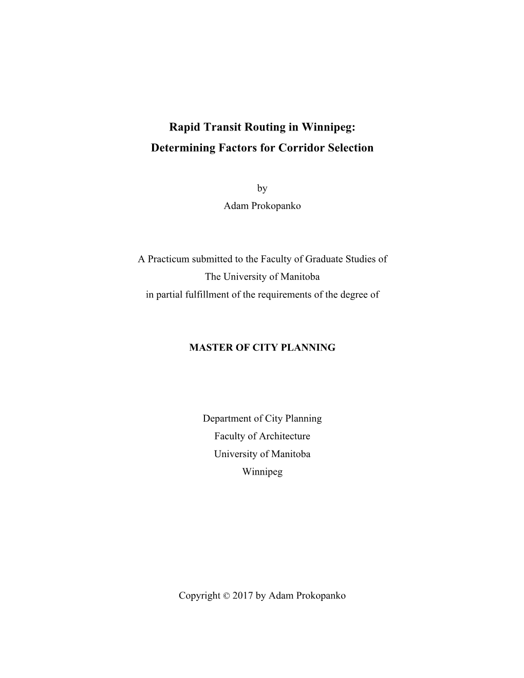 Rapid Transit Routing in Winnipeg: Determining Factors for Corridor Selection