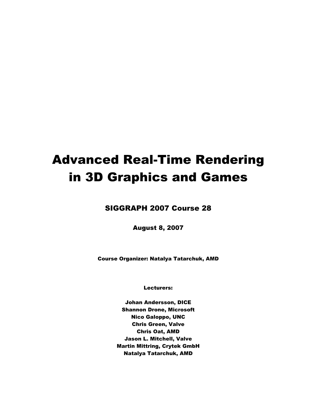 Advanced Real-Time Rendering in 3D Graphics and Games
