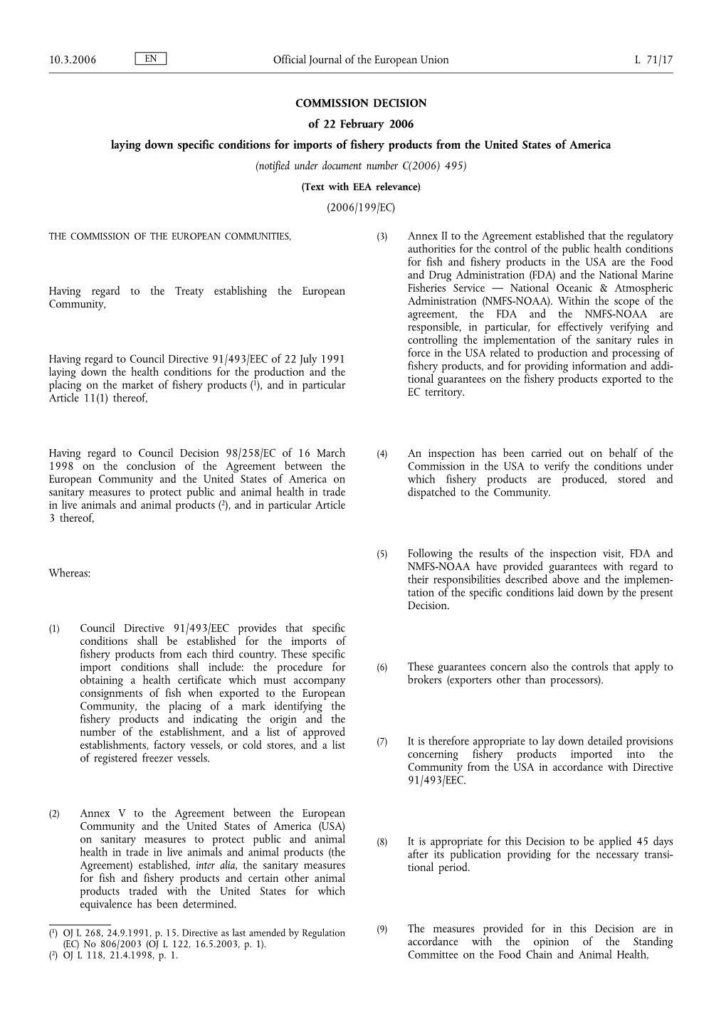 COMMISSION DECISION of 22 February 2006 Laying Down Specific