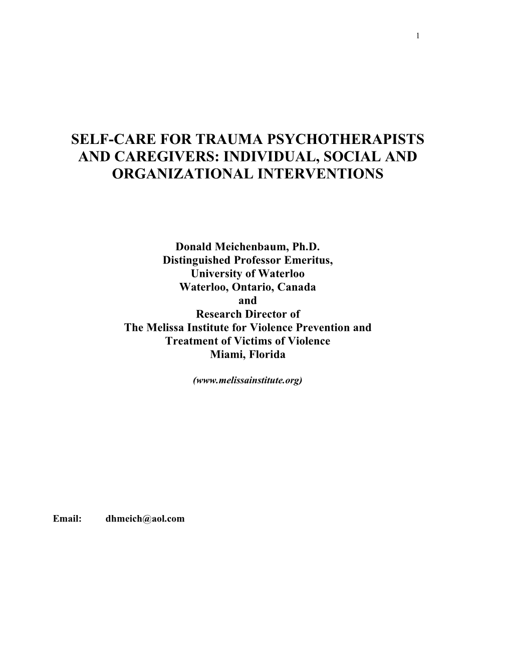 Self-Care for Trauma Psychotherapists and Caregivers: Individual, Social and Organizational Interventions