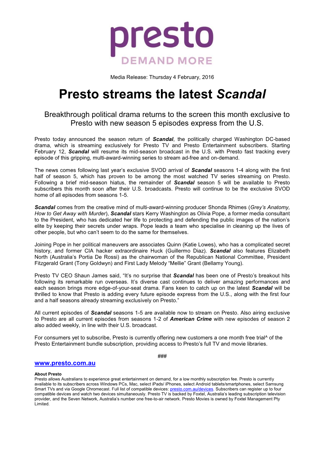 Presto Streams the Latest Scandal