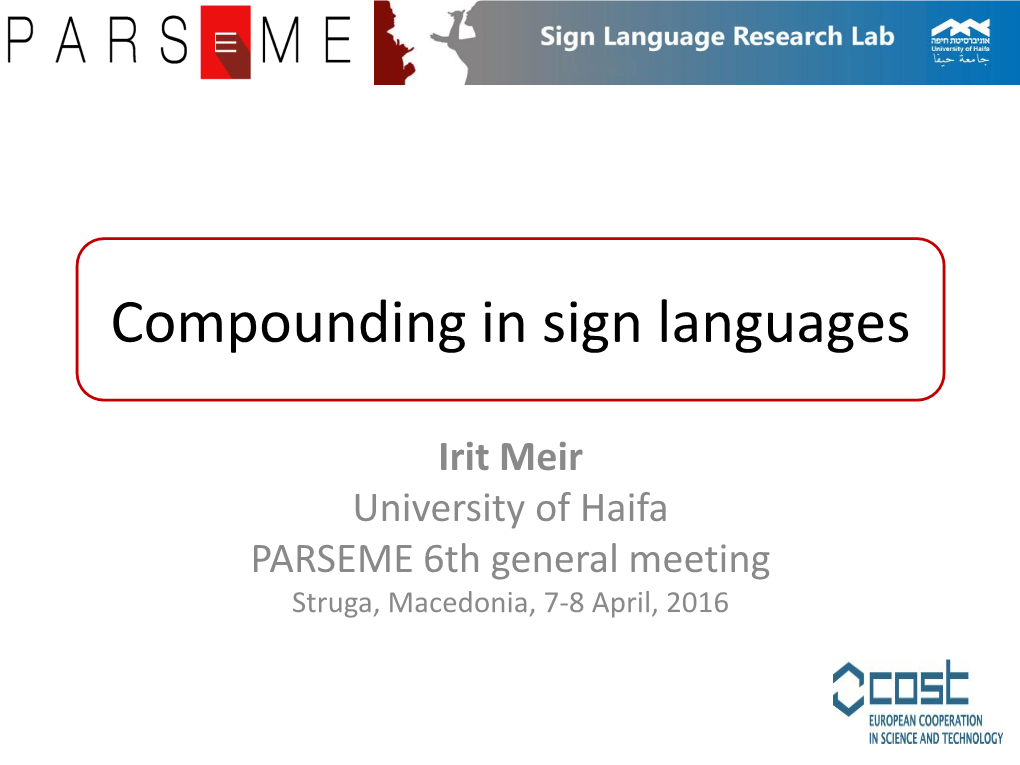 Compounding in Sign Languages
