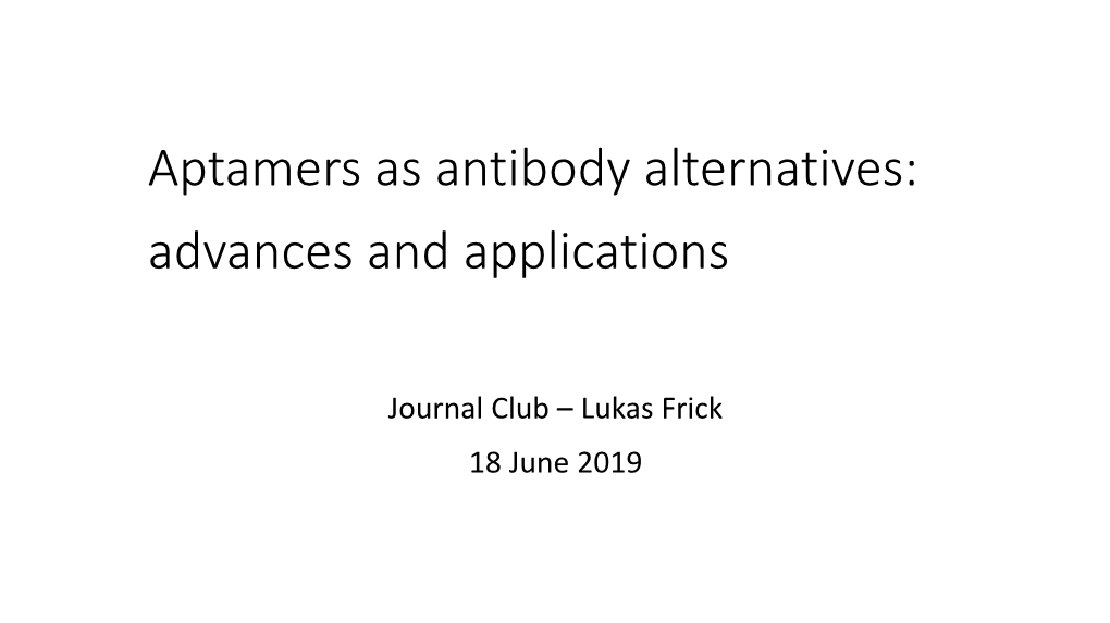 Aptamers As Antibody Alternatives: Advances and Applications