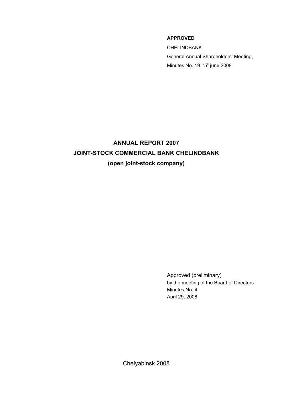 ANNUAL REPORT 2007 JOINT-STOCK COMMERCIAL BANK CHELINDBANK (Open Joint-Stock Company)