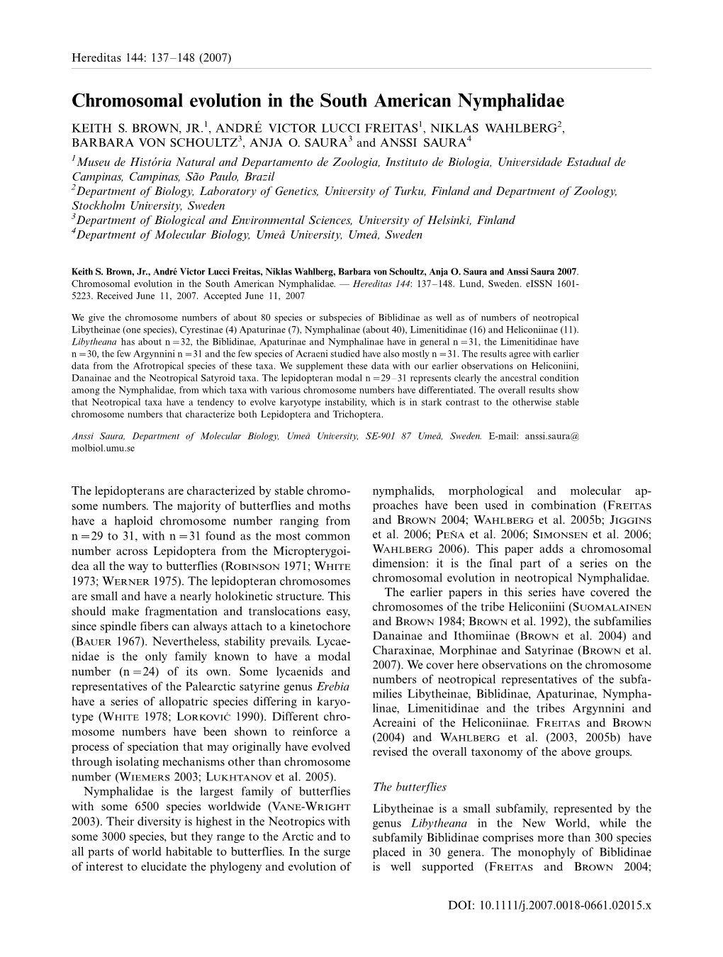 Chromosomal Evolution in the South American Nymphalidae KEITH S