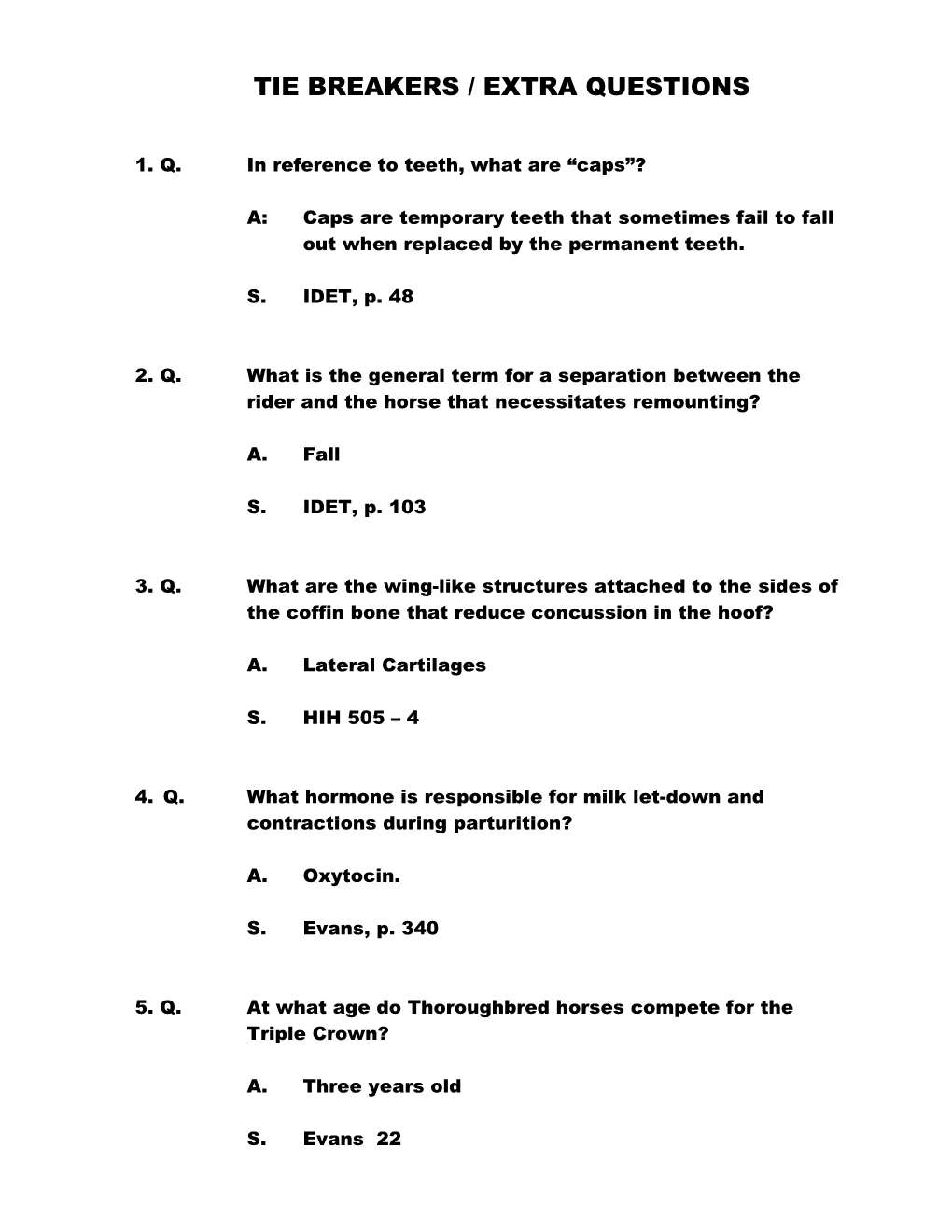 Tie Breakers / Extra Questions