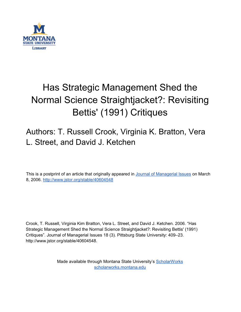 Has Strategic Management Shed the Normal Science Straightjacket?: Revisiting Bettis' (1991) Critiques