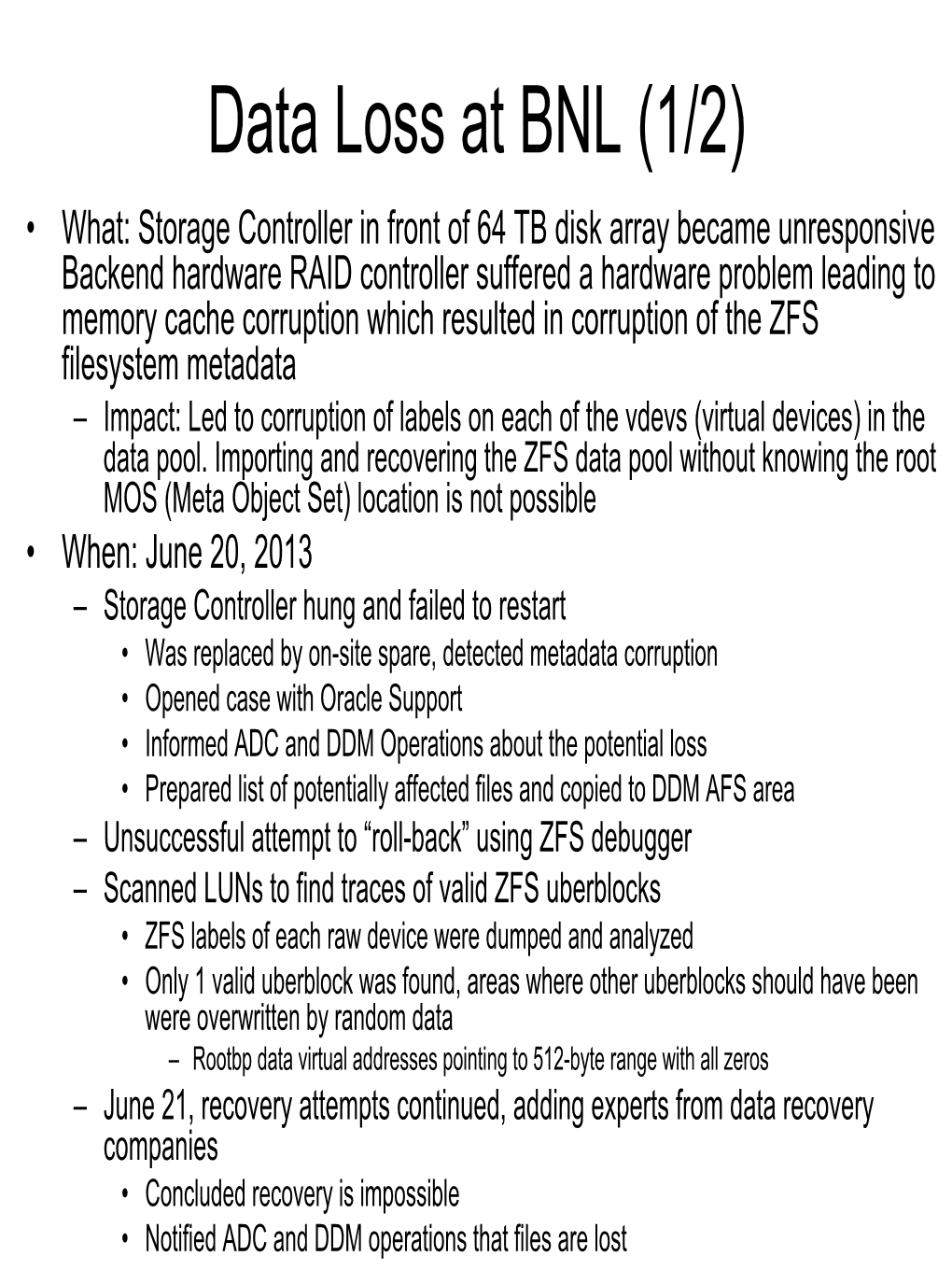 ZFS Filesystem Metadata – Impact: Led to Corruption of Labels on Each of the Vdevs (Virtual Devices) in the Data Pool