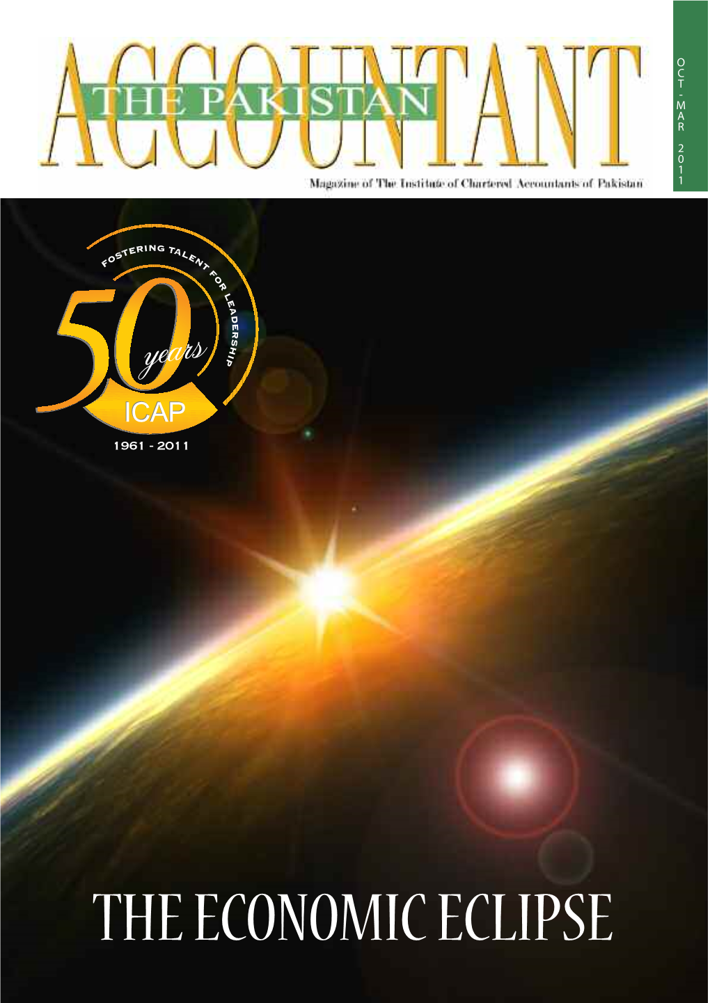 THE ECONOMIC ECLIPSE CONTENTS 19 34 Volume 43/44 Issue 4-1 OCT - MAR 2011 Reformed General Publications Committee Chairman and Chief Editor Sales Tax Adnan Zaman, FCA