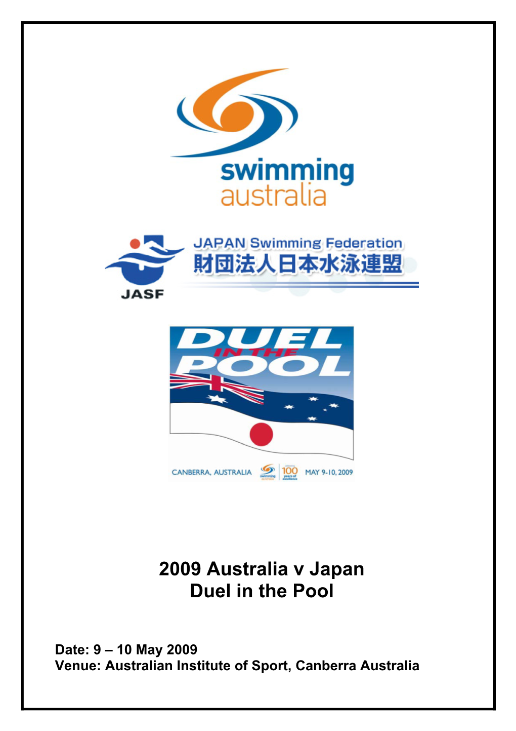 2009 Duel in the Pool Will Be Conducted Under the Following Rules;